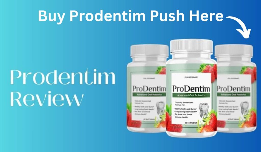 Prodentim Reviews – Discover the Dental Care Revolution